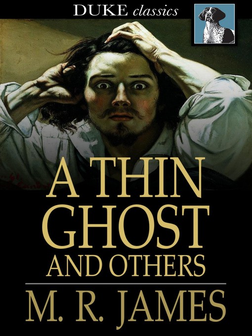 Title details for A Thin Ghost and Others by M. R. James - Wait list